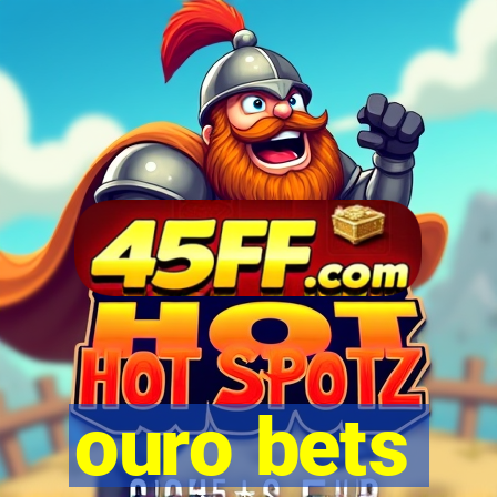 ouro bets